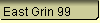 East Grin 99